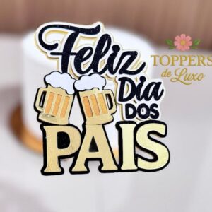 TOPO DE BOLO FELIZ DIA DOS PAIS - ARQUIVO DE CORTE