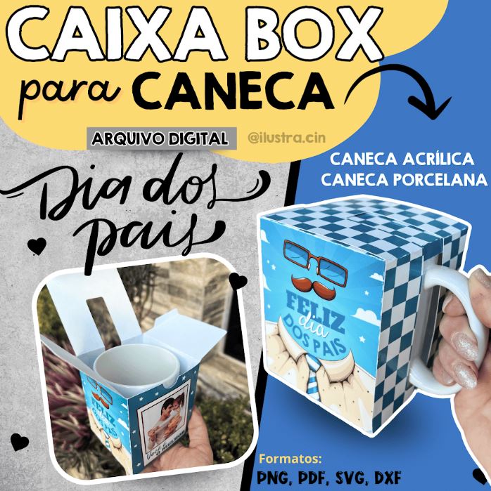 ARQUIVO DE CORTE CAIXA PARA CANECA DIA DOS PAIS